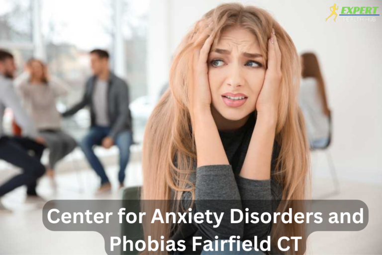 Center for Anxiety Disorders and Phobias Fairfield CT