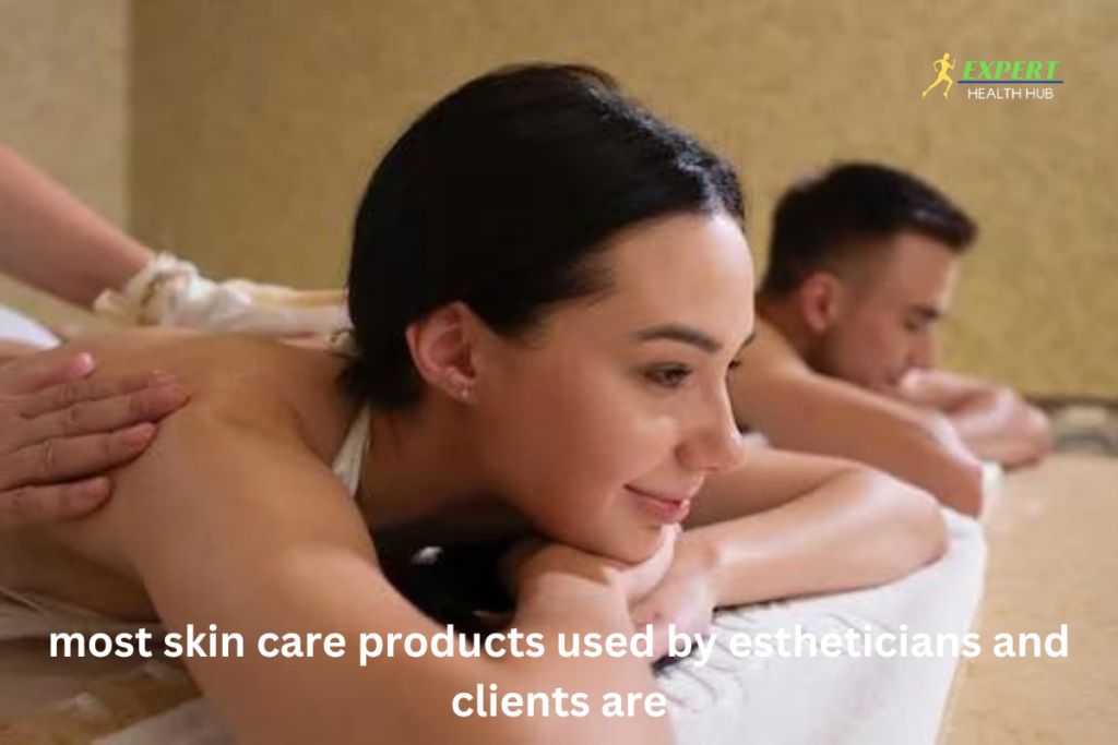 most skin care products used by estheticians and clients are (3)