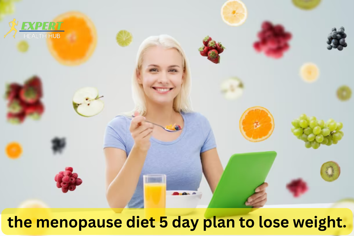 the-menopause-diet-5-day-plan-to-lose-weight.