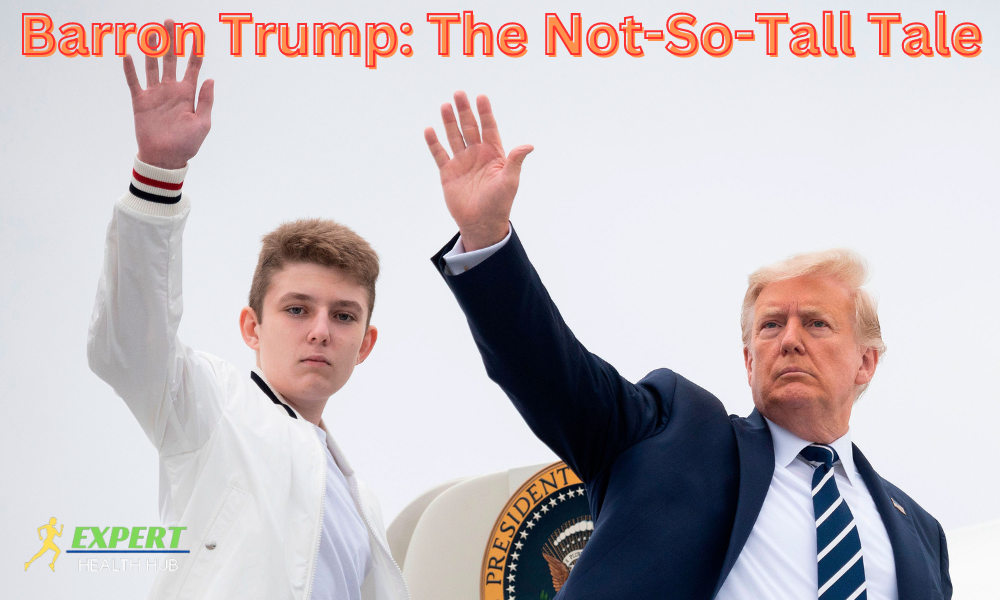Barron Trump Height Disease 1