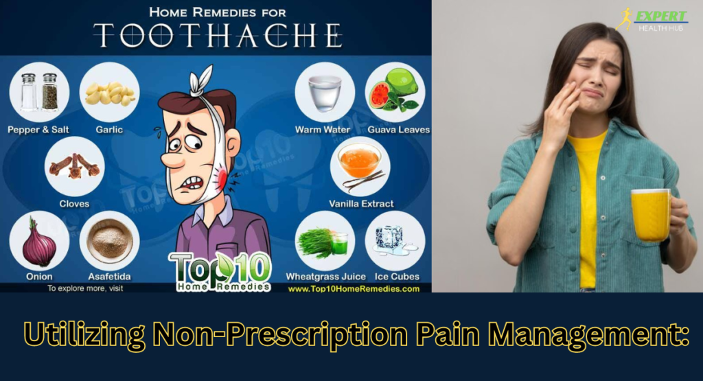 Utilizing Non-Prescription Pain Management: