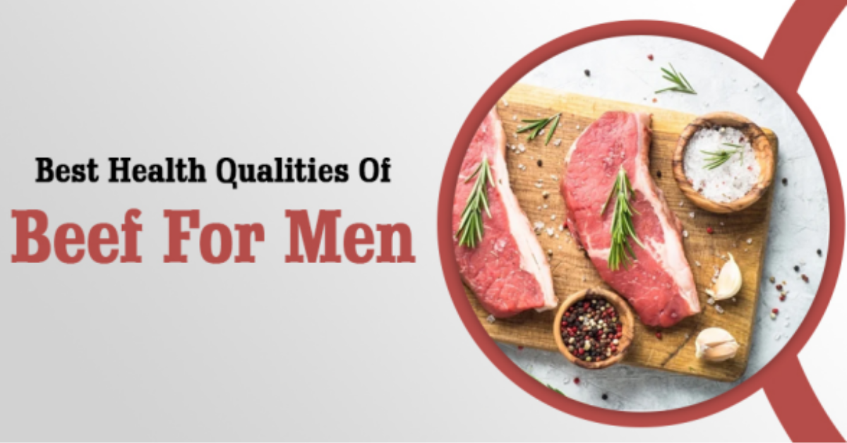 Best health qualities of beef for men